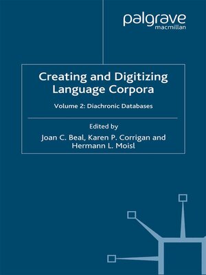 cover image of Creating and Digitizing Language Corpora, Volume 2